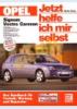 Opel Signum Vectra Caravan ab 2003 (Javítási kézikönyv)