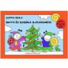 Bogyó és Babóca karácsonya mesekönyv - Pagony