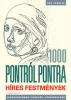 Thomas Pavitte: 1000 Pontról pontra - Híres festmények - Kikapcsolódás, alkotás, stresszoldás