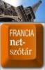 Magyar-francia nagyszótár 2 év net