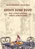 Enjoy Your Food - Angol Szakmai Nyelvkönyv Szakácsok és Cukr