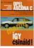 Opel Ascona C 1981-1988 (Javítási kézikönyv)