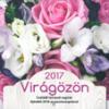 2017 Naptár: Virágözön - Családi tervező