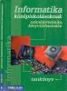 Rozgony-Borus F.- Kokas K.: Informatika középiskolásoknak tankönyv MS-2151