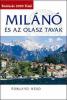 Milánó és az olasz tavak útikönyv Bookla...