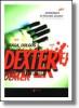 Jeff Lindsay: Drága, dolgos Dexter (Könyv)