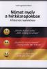 Kugelstadt-Tábori Judit: Német nyelv a hétköznapokban - A hasznos nyelvkönyv