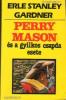Erle Stanley Gardner: Perry Mason és a gyilkos csapda esete